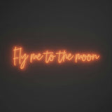 Fly me to the moon - LED neon sign
