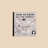 All the Animals: How to Draw Books for Kids