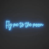 Fly me to the moon - LED neon sign