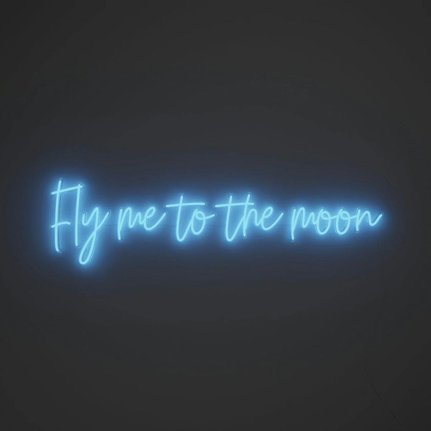 Fly me to the moon - LED neon sign