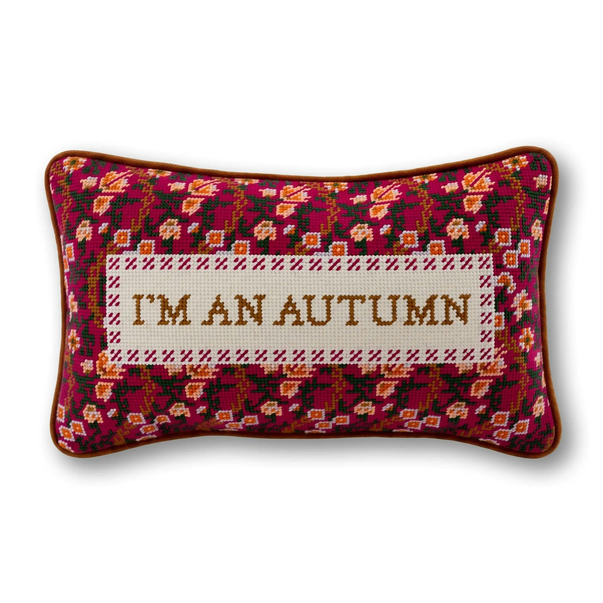 I'm An Autumn Needlepoint Pillow