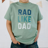 Rad Like Dad Short Sleeve T-Shirt