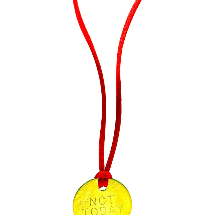 NOT TODAY....NECKLACE