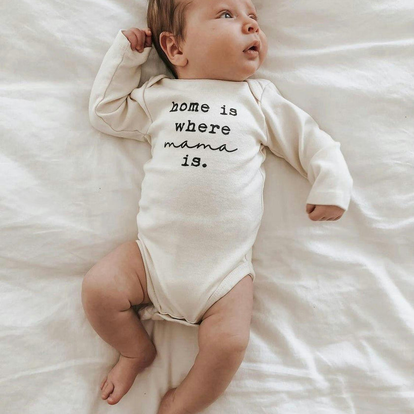 Home is Where Mama is Organic Bodysuit Long Sleeve