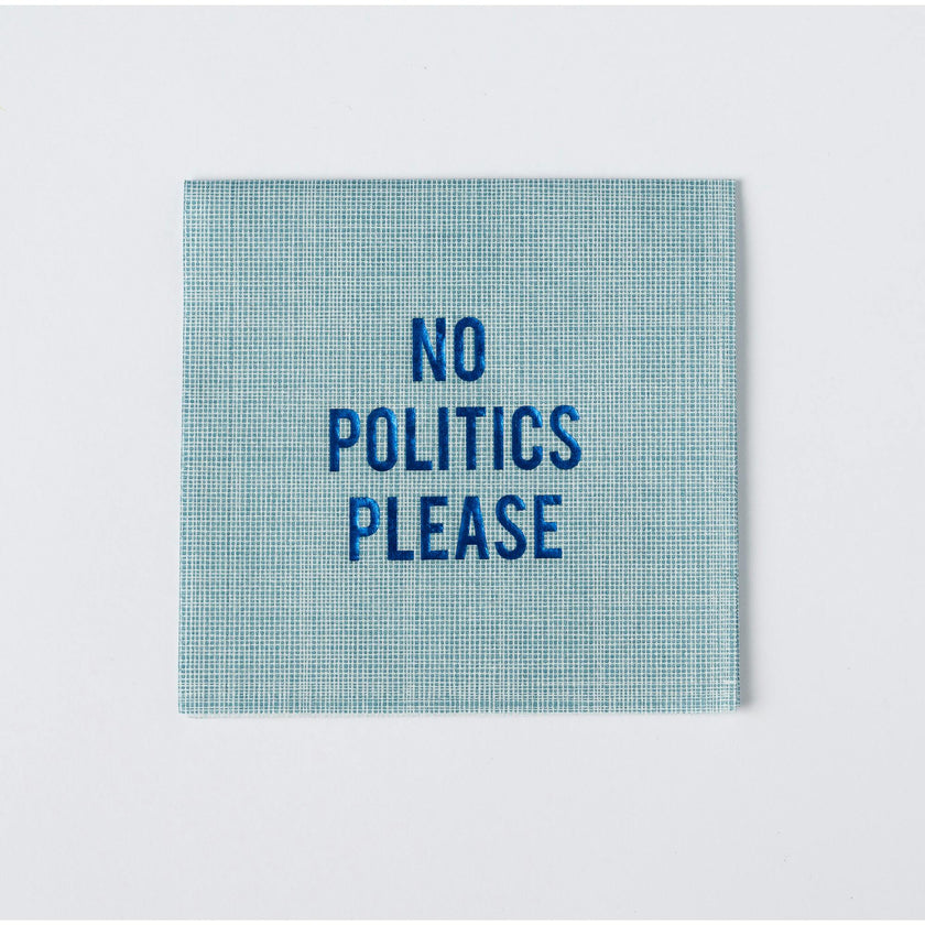 No Politics Please Disposable Cocktail Napkin