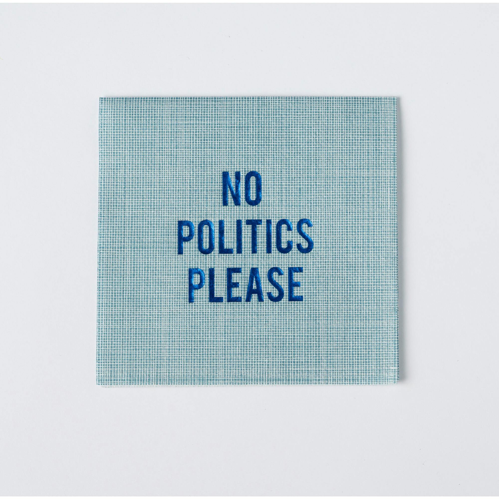 No Politics Please Disposable Cocktail Napkin