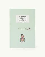 Manners Begin at Breakfast Book