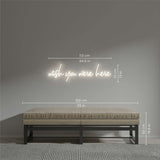 Wish you were here - LED neon sign