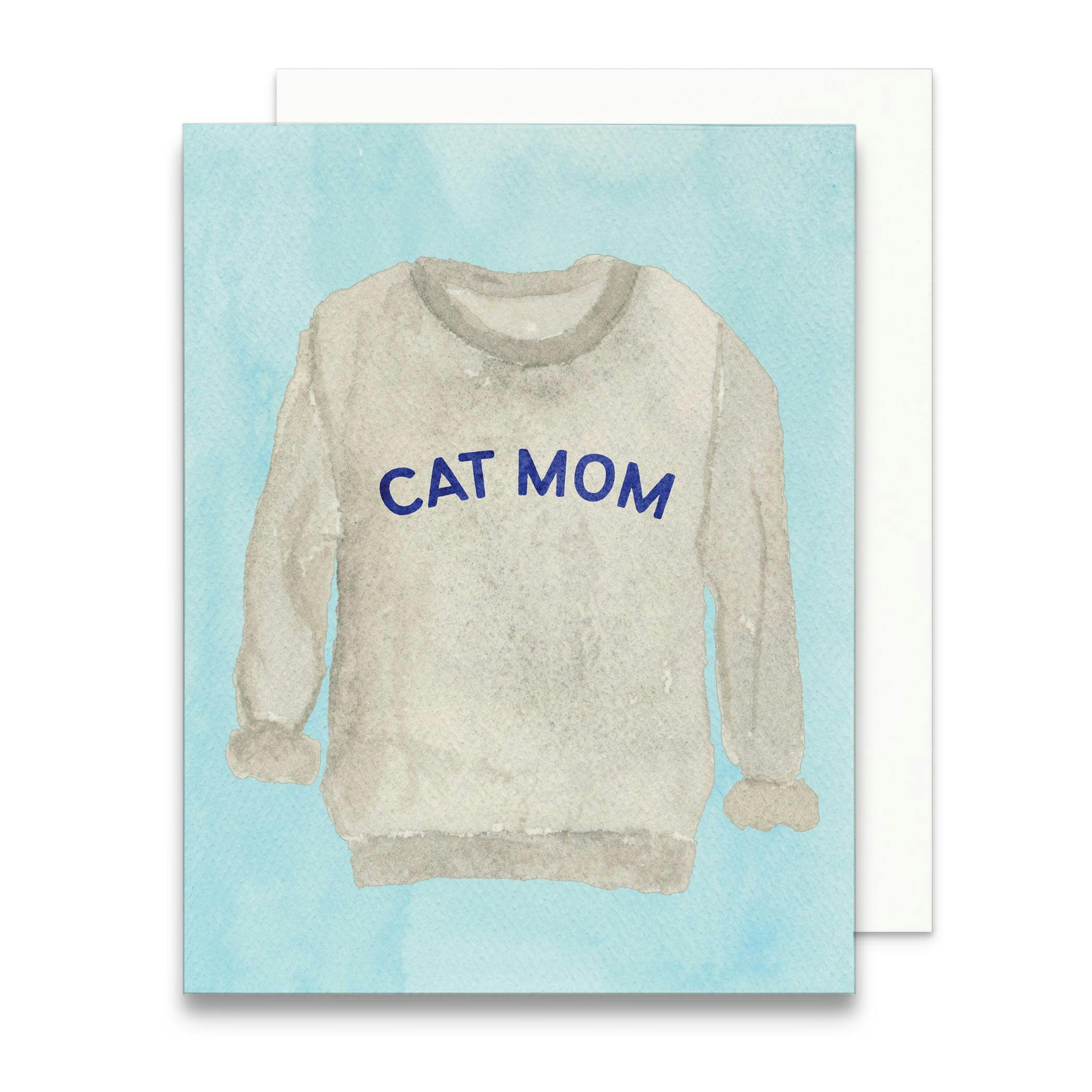 Cat Mom Sweatshirt Greeting Card