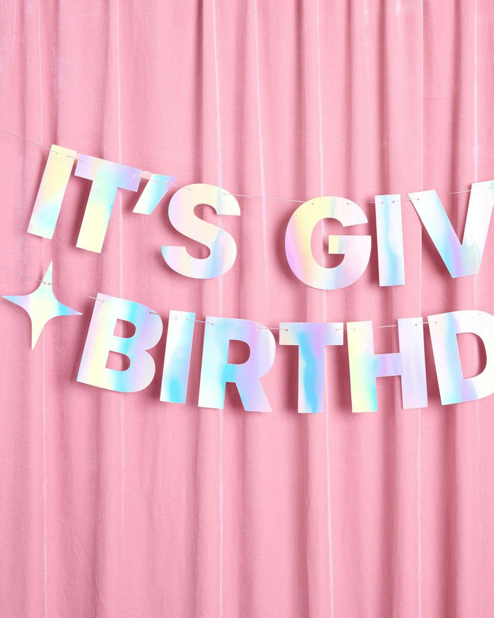 It's Giving Bday Banner - iridescent foil banner
