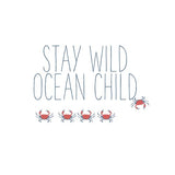 graphic tee | stay wild ocean child