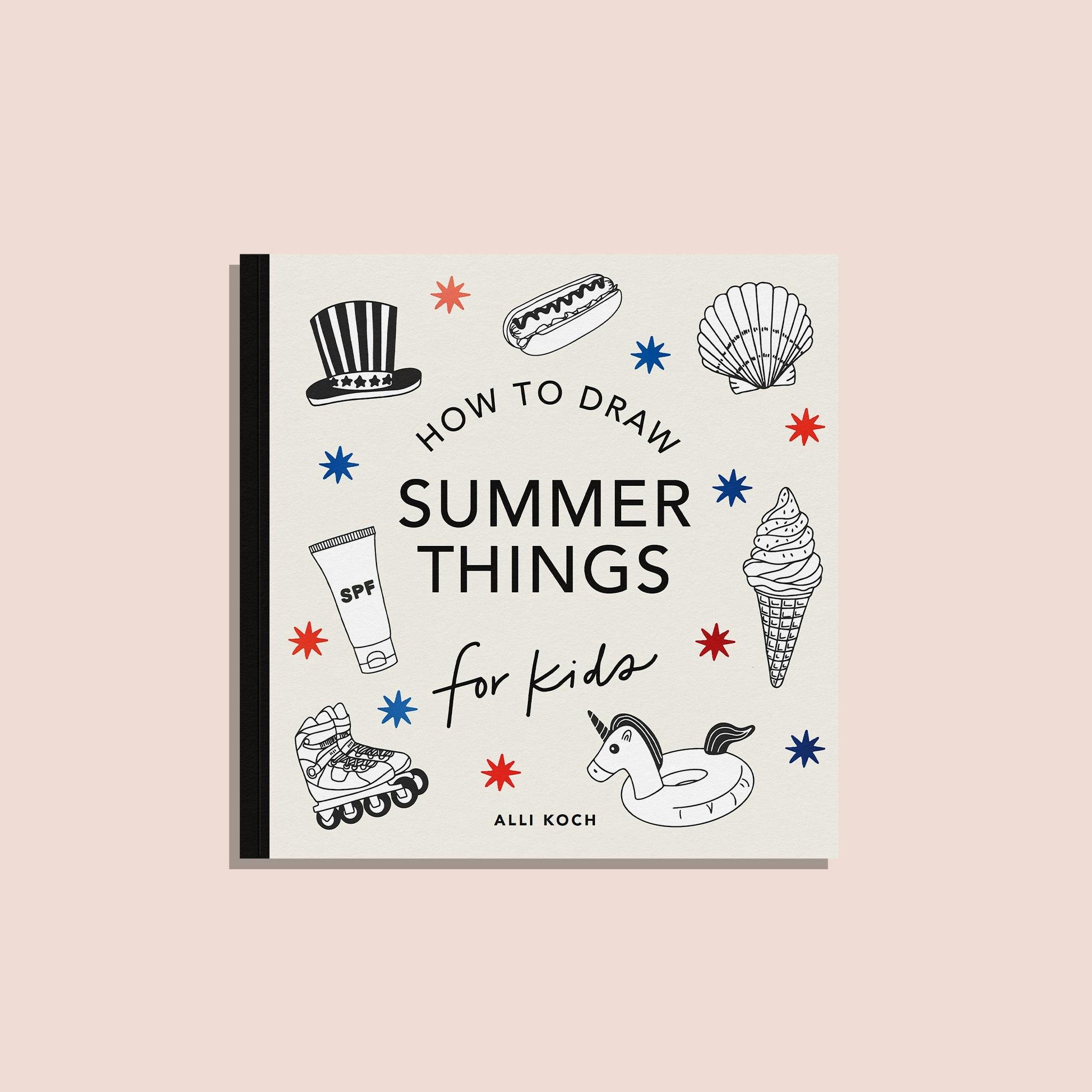 Summer Things: How to Draw Books for Kids featuring Beach Fun, Summer Camp, Picnics, and More