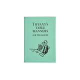 Tiffany's Table Manners for Teenagers