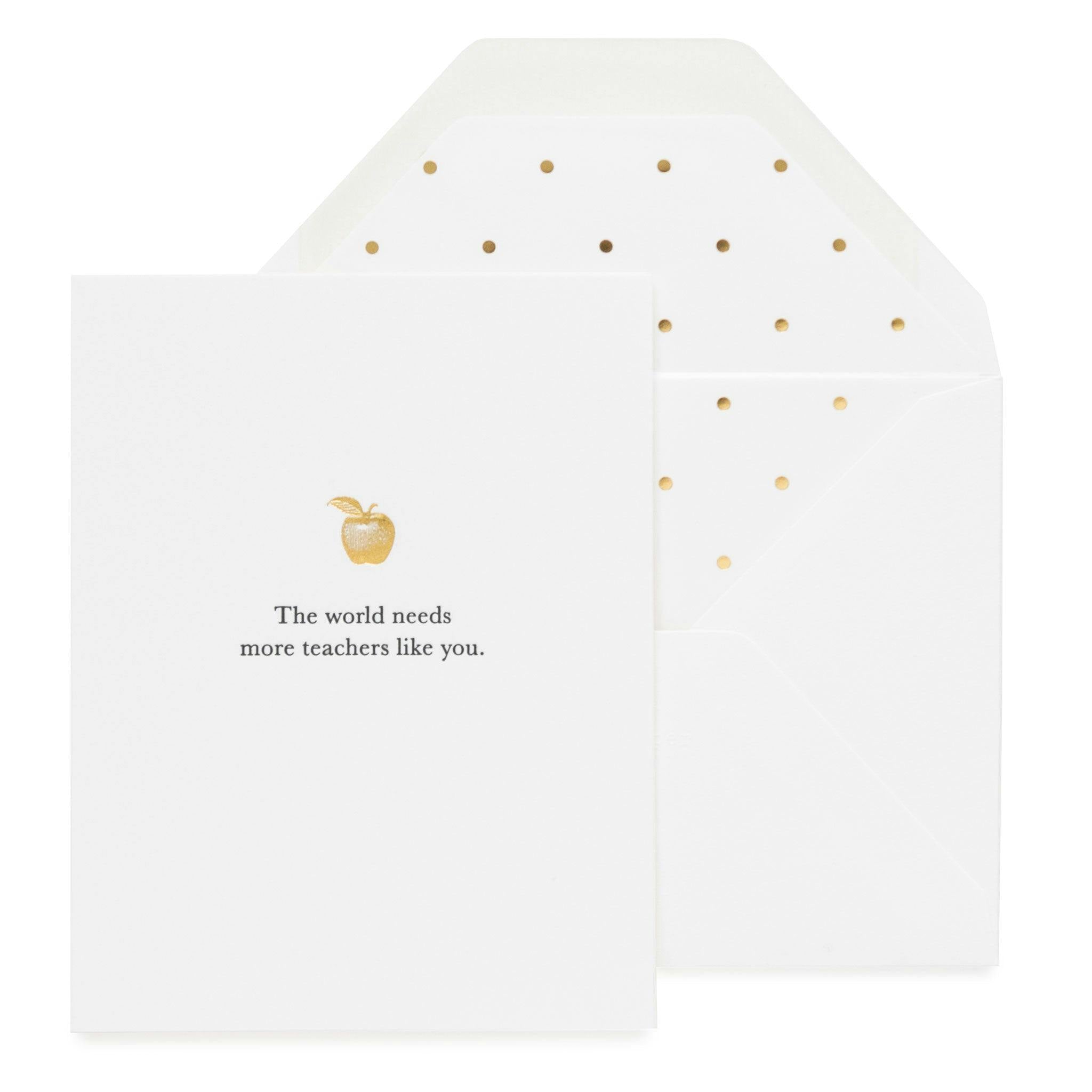 The World Needs More Teachers Like You Card