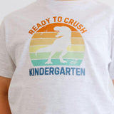 Ready to Crush Kindergarten Short Sleeve T-Shirt
