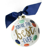 You're the Best Ever Glass Ornament