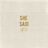 She Said Yes Disposable Cocktail Napkin