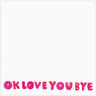 OKLoveYouBye Notepad