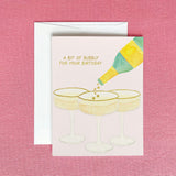 A Bit of Bubbly Birthday Greeting Card