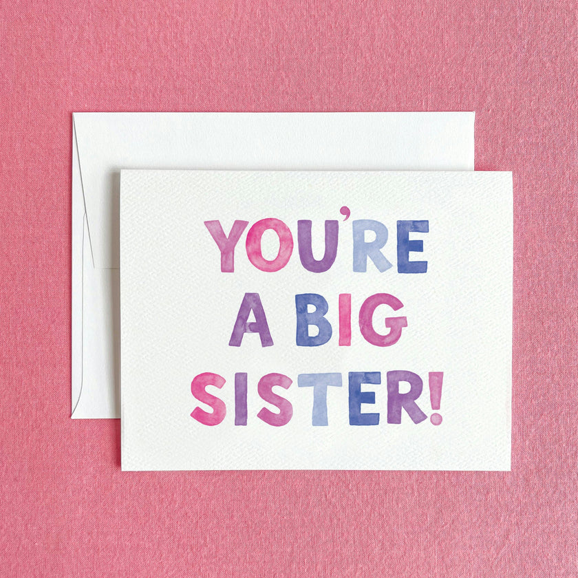 You're a Big Sister Greeting Card