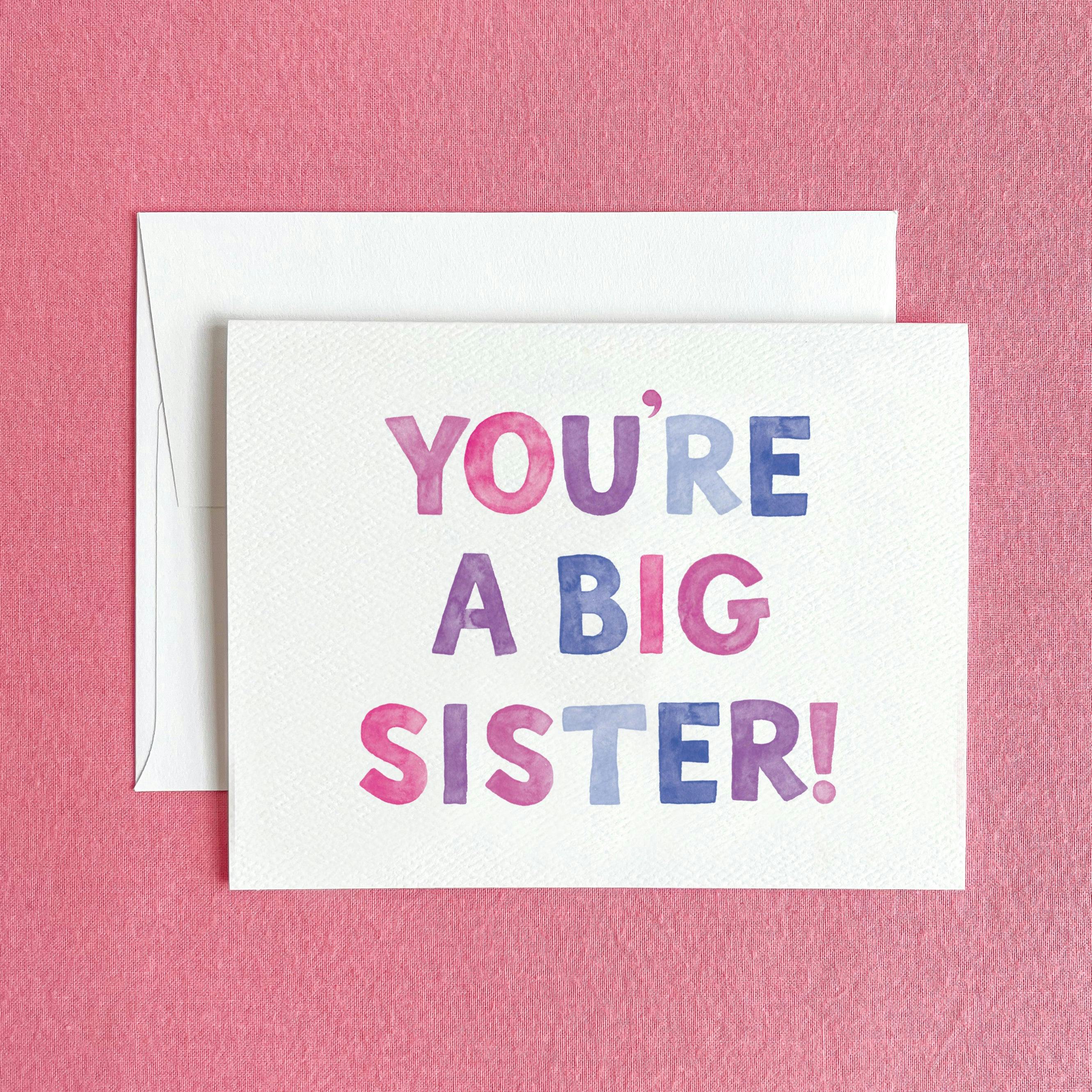 You're a Big Sister Greeting Card