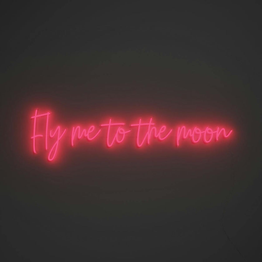 Fly me to the moon - LED neon sign