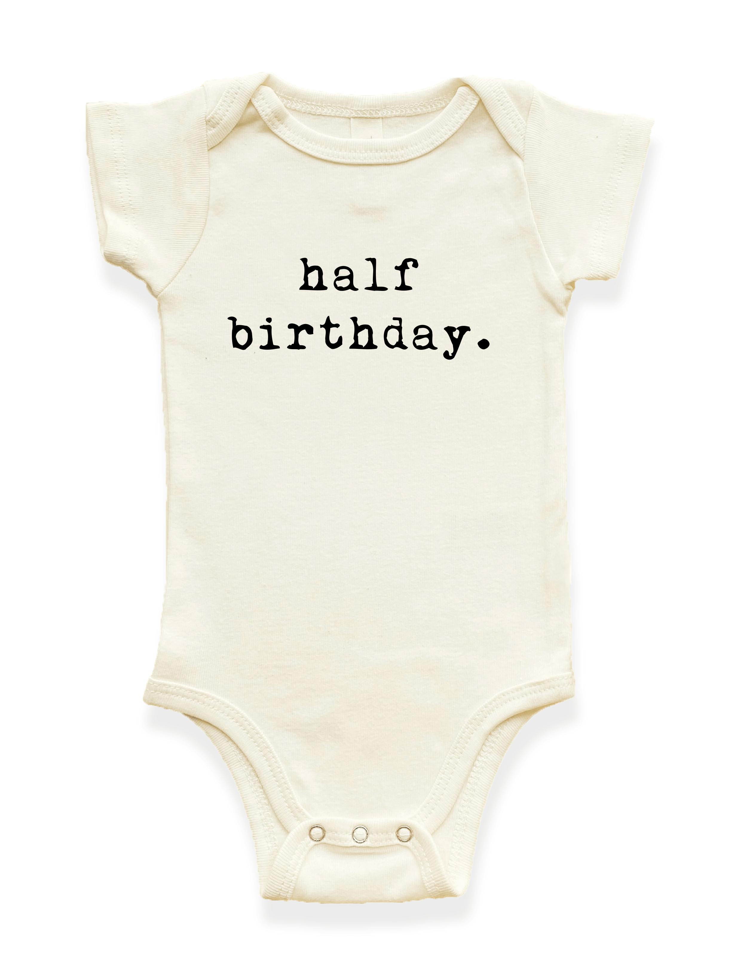 Half Birthday Organic Baby Bodysuit