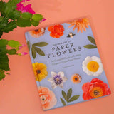 The New Art of Paper Flowers