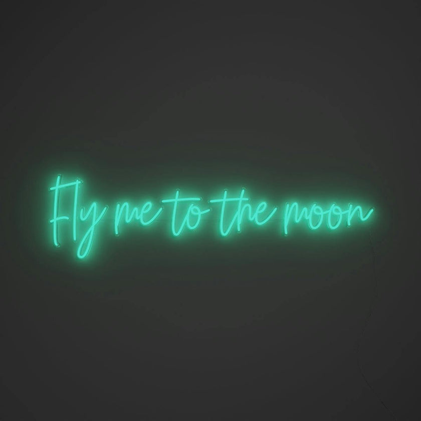 Fly me to the moon - LED neon sign
