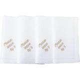 Please Leave by 9 Dinner Napkins