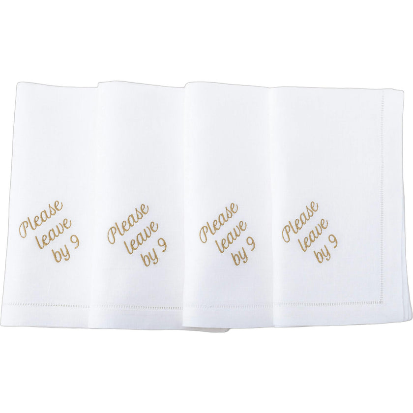 Please Leave by 9 Dinner Napkins