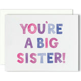 You're a Big Sister Greeting Card