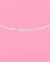 HBD To Me 🦋 Banner - iridescent foil banner
