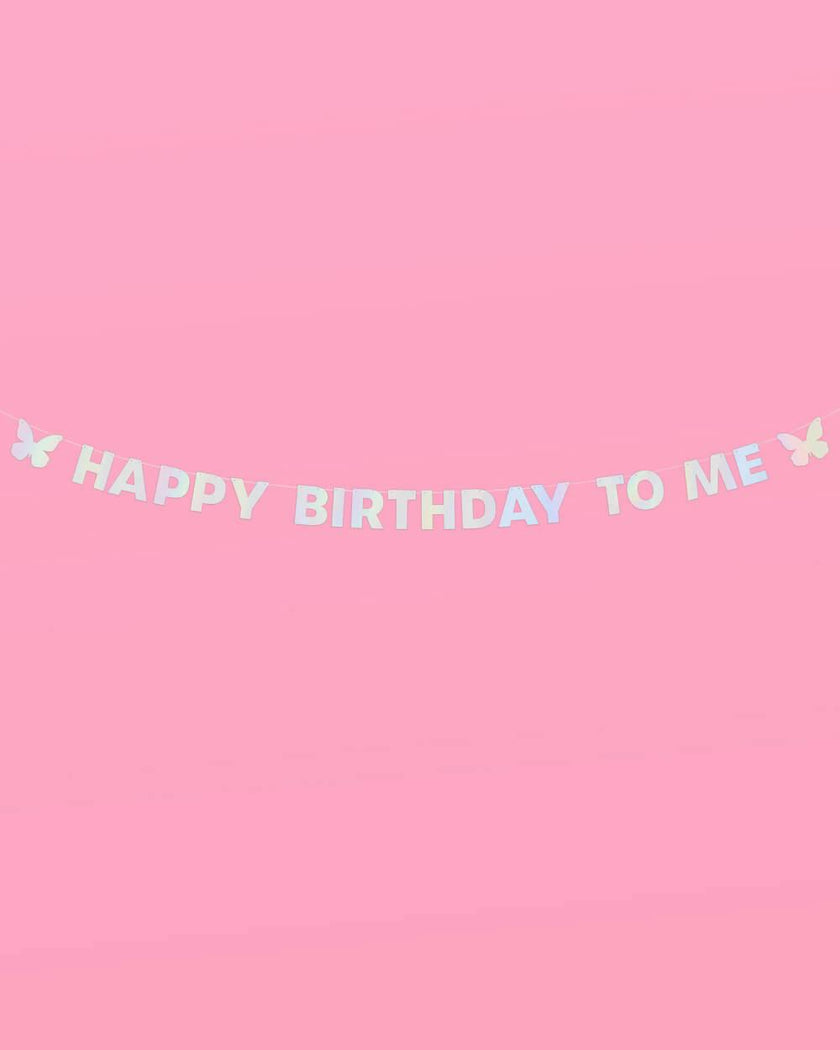 HBD To Me 🦋 Banner - iridescent foil banner