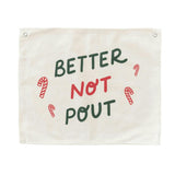 Better Not Pout Wall Hang
