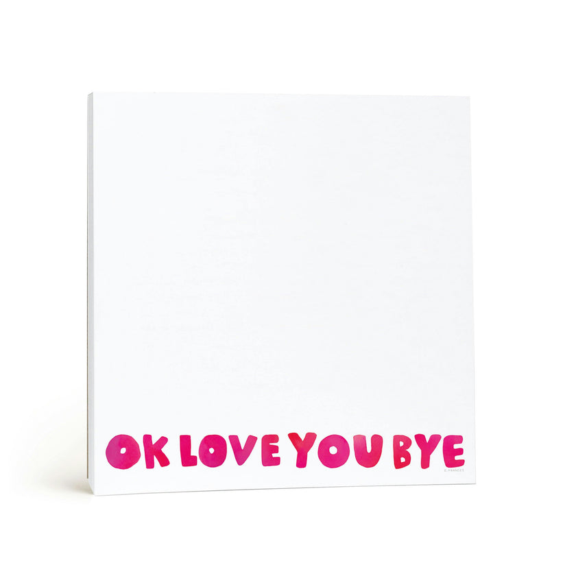 OKLoveYouBye Notepad