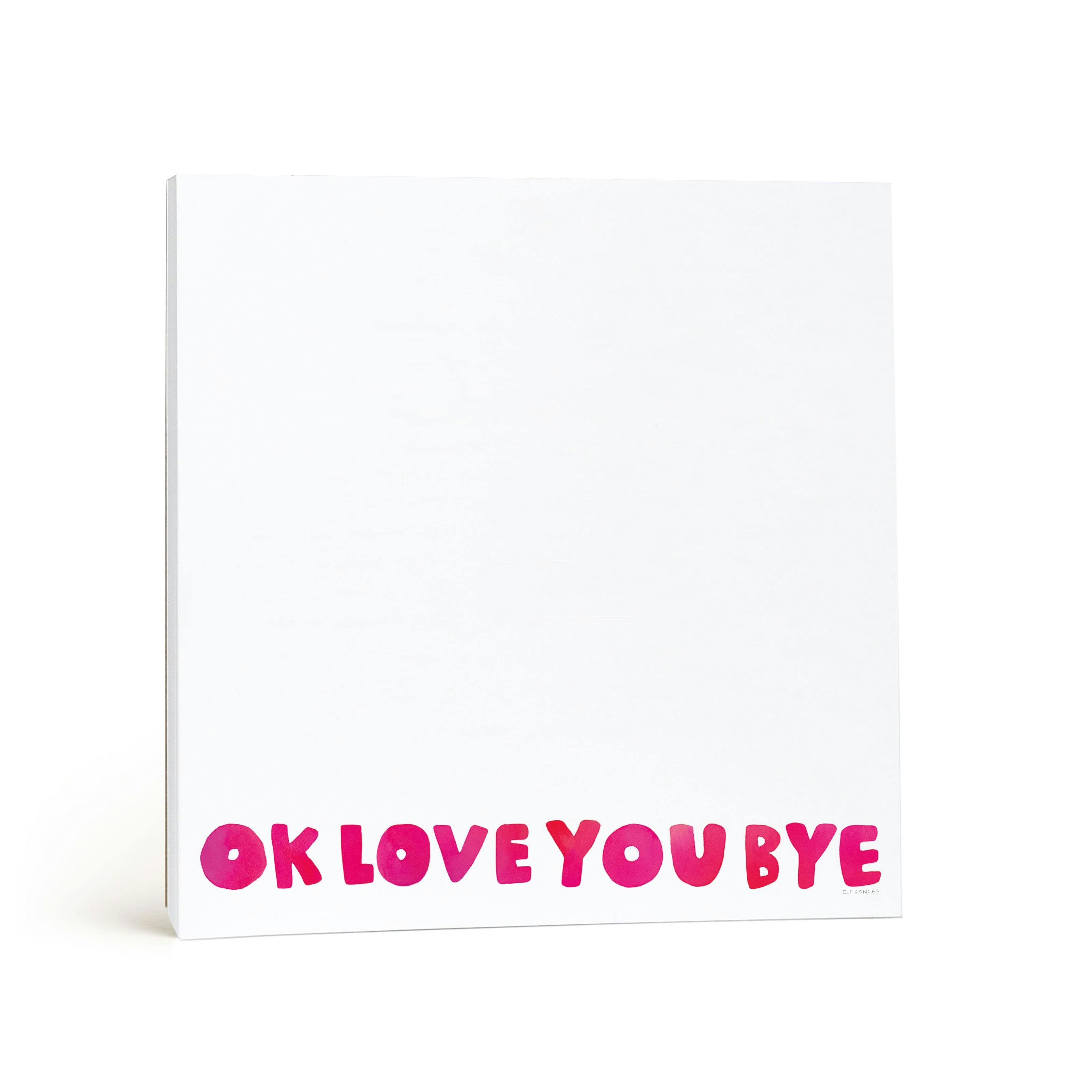 OKLoveYouBye Notepad