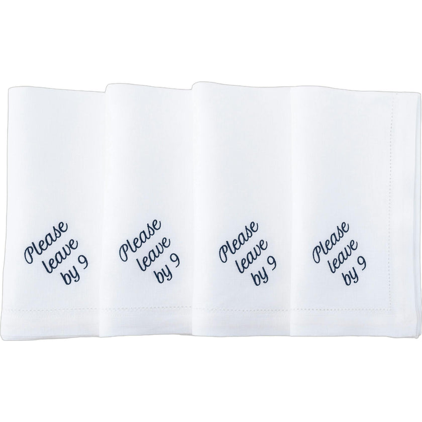 Please Leave by 9 Dinner Napkins
