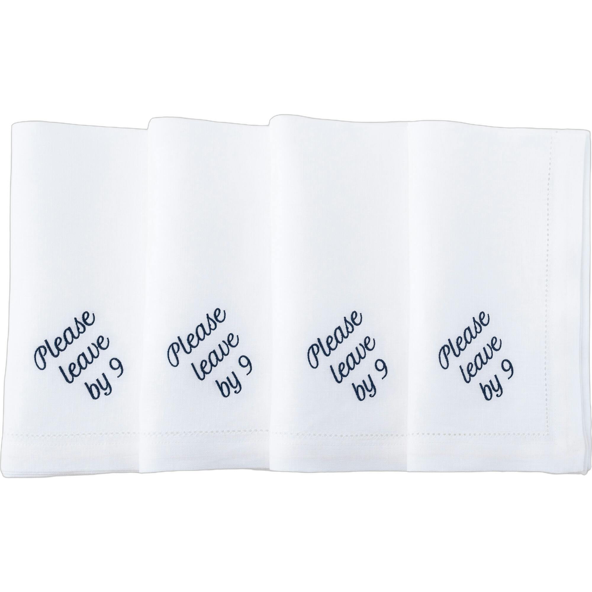 Please Leave by 9 Dinner Napkins