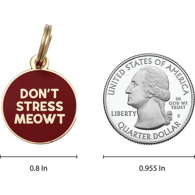 Don’t Stress Meowt Pet ID Tag