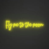 Fly me to the moon - LED neon sign