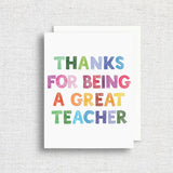 Thanks for Being a Great Teacher Greeting Card