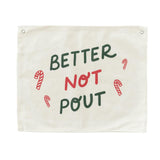 Better Not Pout Wall Hang